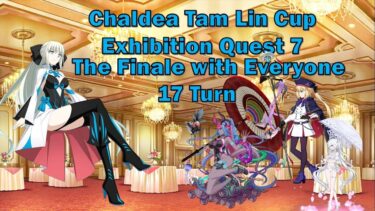 [FGO] Tam Lin Cup Exhibition 7 – The Finale with Everyone || Tam Lin Cup Morgan